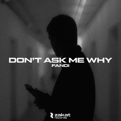 Don't Ask Me Why's cover