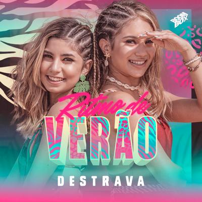 Destrava By Ritmo De Verão, Mila Florencio, Gabyy Souza's cover