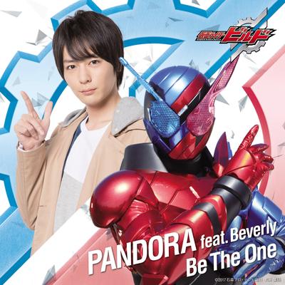Be The One（『仮面ライダービルド』主題歌 TV size） By PANDORA, PANDORA feat.Beverly's cover