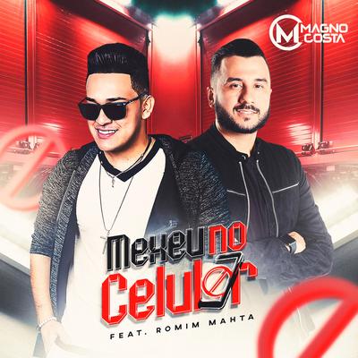 Mexeu no Celular By Magno Costa, Romim Mahta's cover