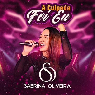 Sabe Que Sou Seu Amor By Sabrina Oliveira's cover