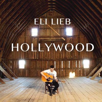 Hollywood By Eli Lieb's cover