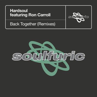 Back Together (feat. Ron Carroll) [Dr Packer Extended Remix] By Hardsoul, Ron Carroll's cover