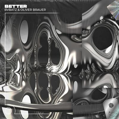 Better By BVBATZ, Oliver Brauer's cover