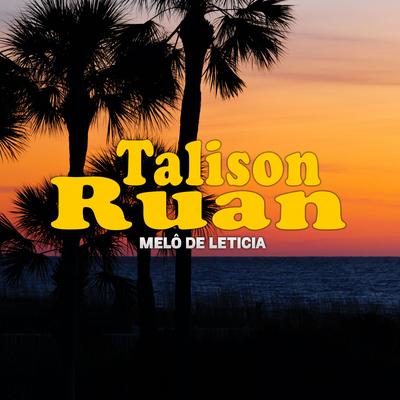 Melô de Leticia By Talison Ruan's cover