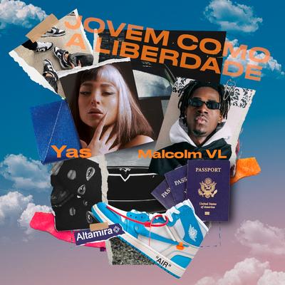 Jovem Como a Liberdade By Yas, Malcolm VL, Altamira's cover