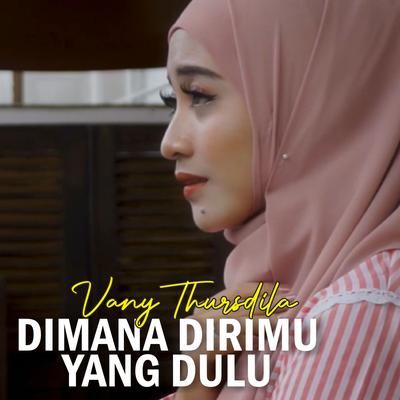 Dimana Dirimu Yang Dulu's cover