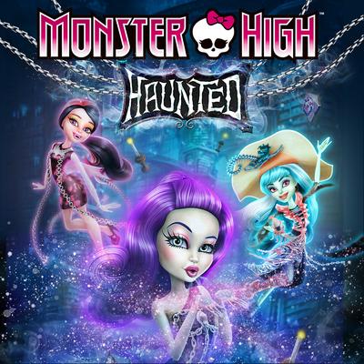 Party Like a Monster By Monster High's cover