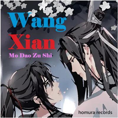 Wang Xian Mo Dao Zu Shi By Homura Records's cover