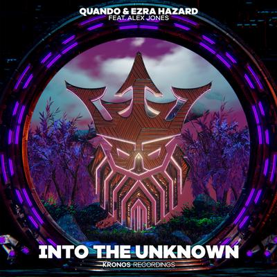 Into The Unknown By Quando, Ezra Hazard, Alex Jones's cover