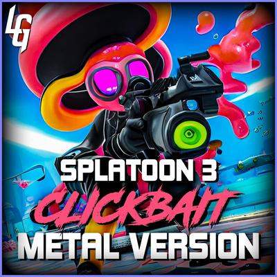 Splatoon 3 (Clickbait) (Metal Version)'s cover