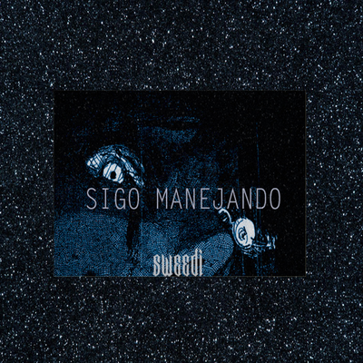 Sigo Manejando (Sweedi x Gianlucca)'s cover