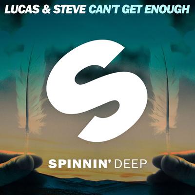 Can't Get Enough (Extended Mix) By Lucas & Steve's cover