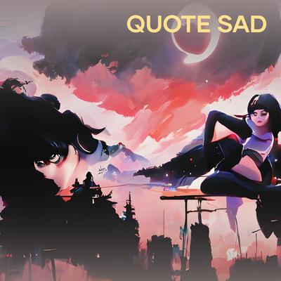 Quote Sad's cover