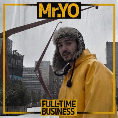 Full-Time Business By Mr.YO's cover