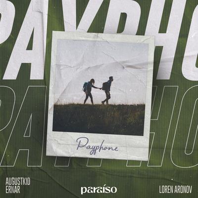 Payphone By Loren Aronov, AUGUSTKID, Ernar's cover
