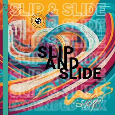 Slip And Slide (Extended Mix)'s cover