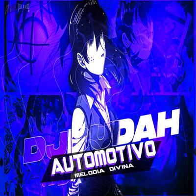Automotivo Melodia Divina By DJ DUDAH, Mc Roba Cena's cover