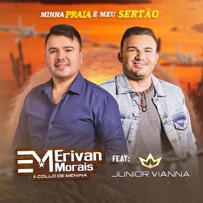 Minha Praia É Meu Sertão By Erivan Morais & Collo de Menina, Junior Vianna's cover