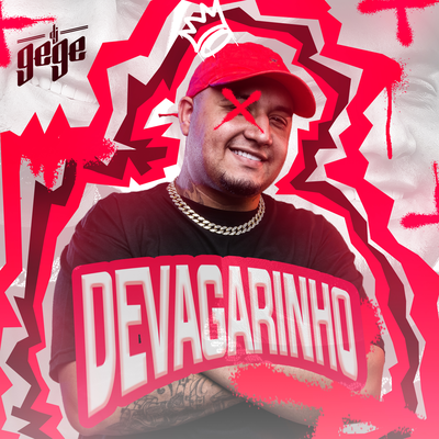 Devagarinho By DJ Gege's cover