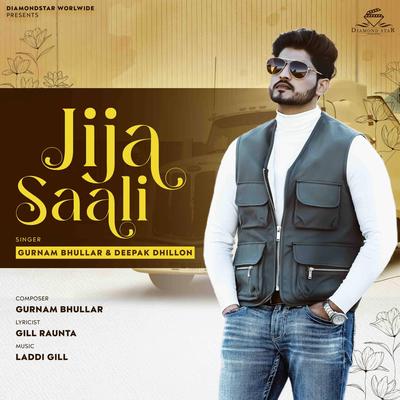 Jija Saali By Gurnam Bhullar, Deepak Dhillon's cover