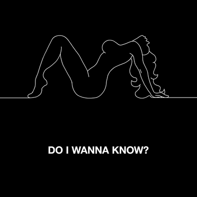 Do I Wanna Know?'s cover