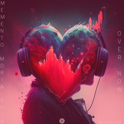 Over Now (Psy-Trance Edit) By Memento Mori, SHIA's cover