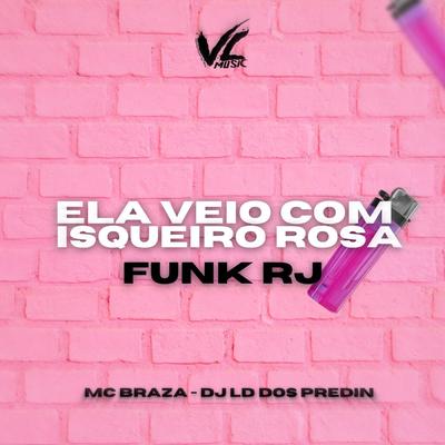 Ela Veio Com Isqueiro Rosa [Funk RJ]'s cover