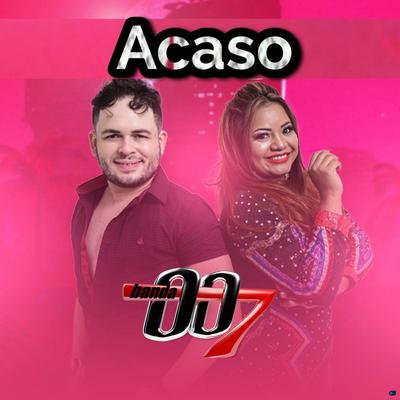 Acaso By Banda 007's cover