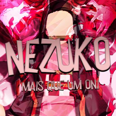Nezuko: Mais Que um Oni By Babits's cover