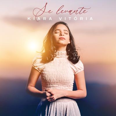 Se Levante By Kiara Vitória's cover