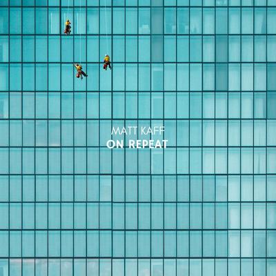 On Repeat By Matt Kaff's cover