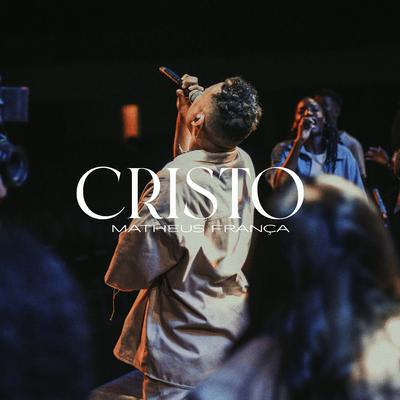 Cristo (Ao Vivo) By Matheus França's cover
