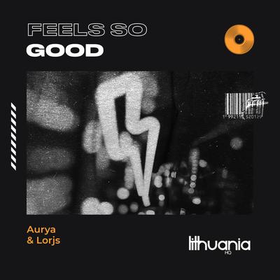 Feel so Good By Aurya, Lorjs's cover