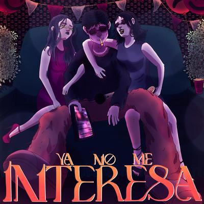 Ya No Me Interesa's cover