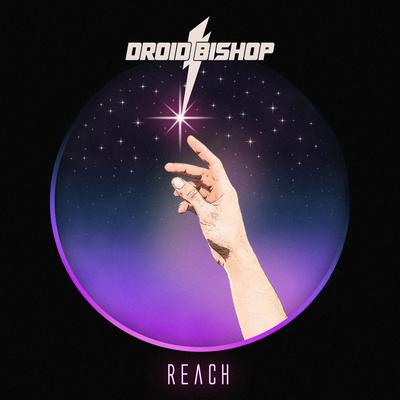 Reach By Droid Bishop's cover