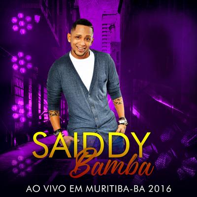 Madeirada em Deise (Ao Vivo) By Saiddy Bamba's cover