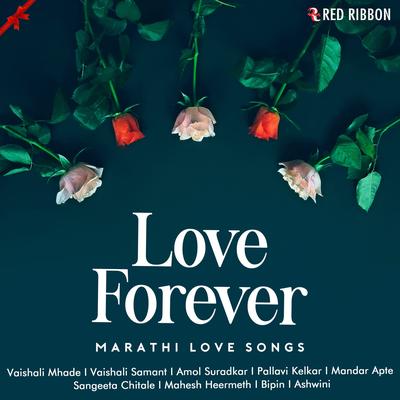 Love Forever - Marathi Love Songs's cover