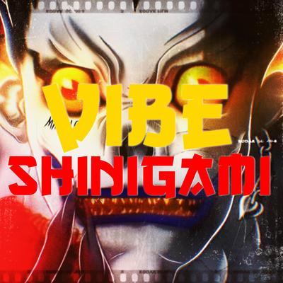 Vibe Shinigami By MHRAP's cover