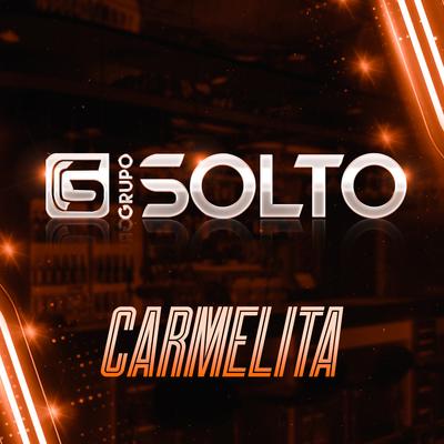 Carmelita By Grupo Solto's cover