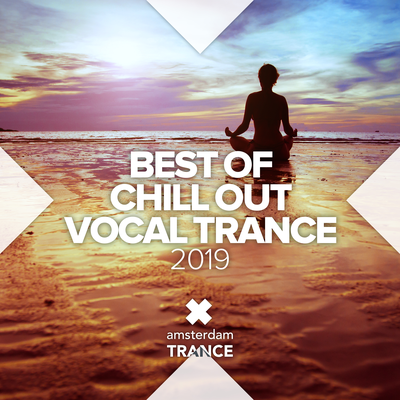 Best of Chill Out Vocal Trance 2019's cover