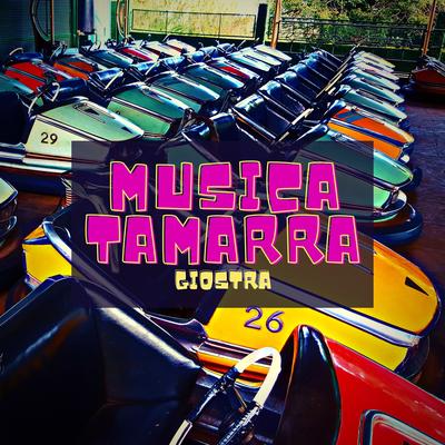 Giostra By Musica Tamarra's cover