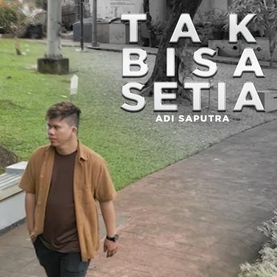 Tak Bisa Setia's cover