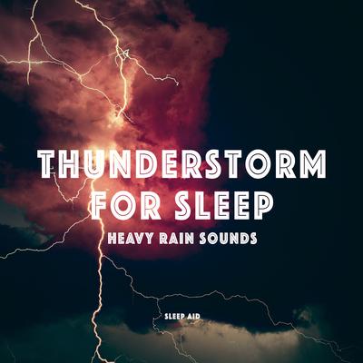 Thunderstorm: Deep Sleep Helper By Thunderstorm for Sleep's cover