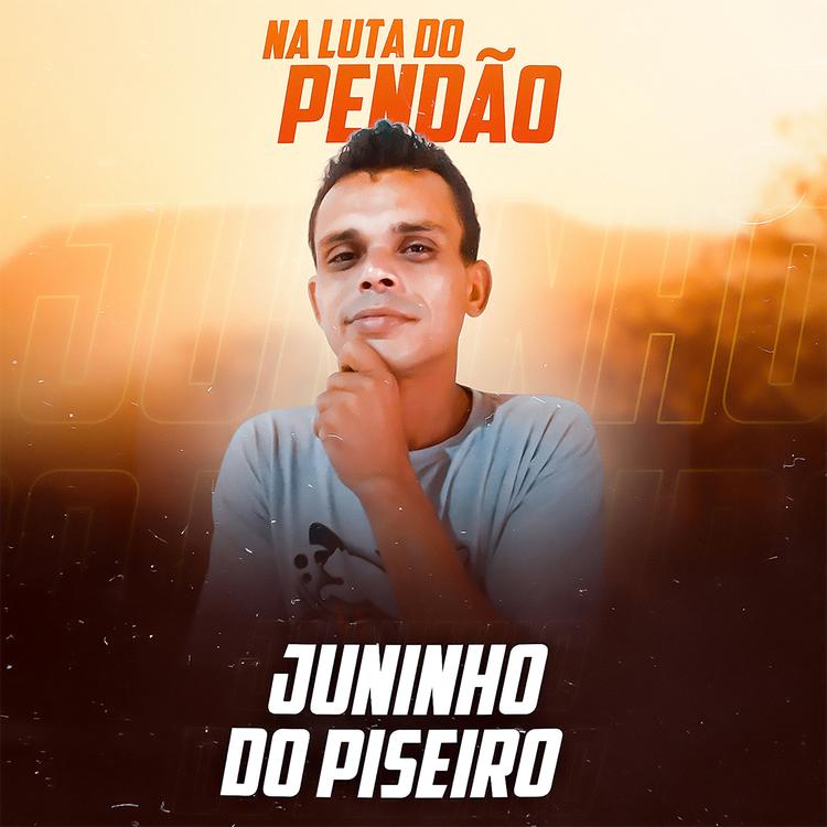 JUNINHO DO PISEIRO's avatar image