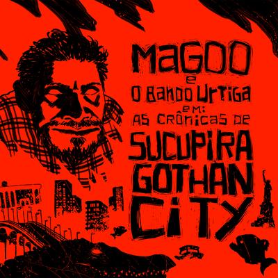 O Hippie Chique By Magoo e O Bando Urtiga's cover