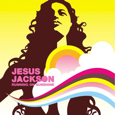 Running On Sunshine By Jesus Jackson's cover