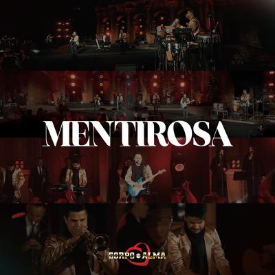 Mentirosa (Corpo e Alma 50 Anos) By Corpo e Alma, Vanderlei Rodrigo's cover