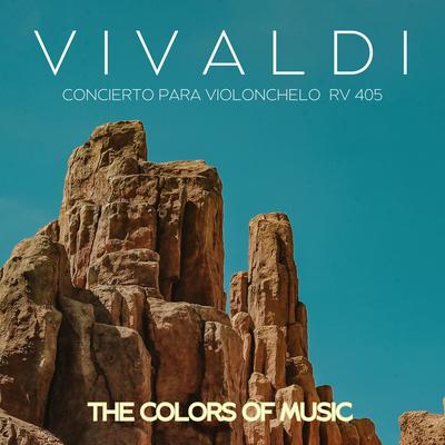 The Colors Of Music- Concierto para Violonchelo Rh 405's cover