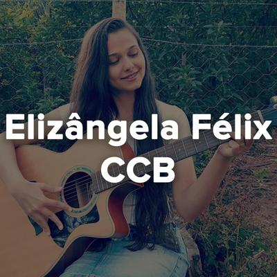 Santo Santo Santo By CCB Hinos, Elisangela Felix's cover